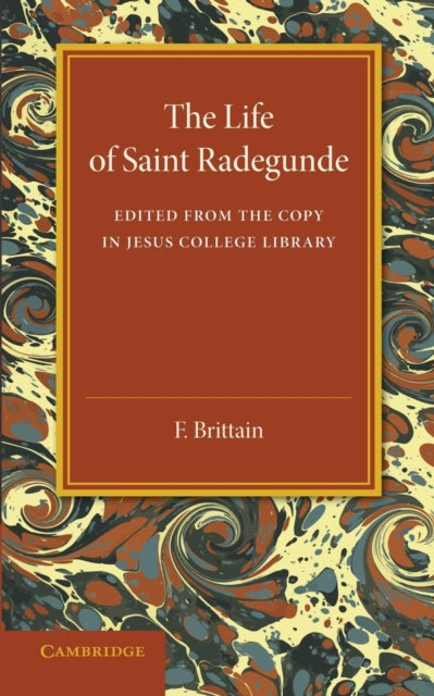 Book cover of: Lyfe of Saynt Radegunde. By: F. Brittain