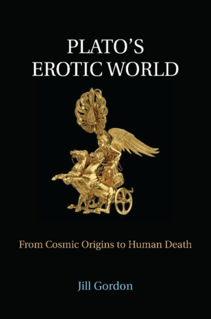 Book cover of: Plato's Erotic World. By: Gordon, Jill