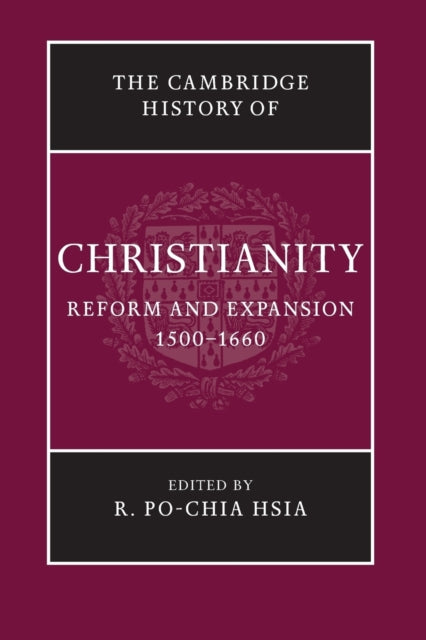 Book cover of: Cambridge History of Christianity. By: R. Po-chia Hsia