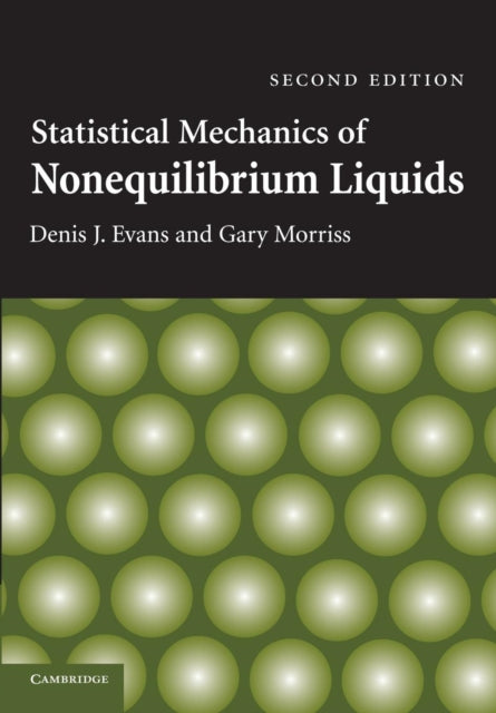 Book cover of: Statistical Mechanics of Nonequilibrium Liquids. By: Denis J. Evans