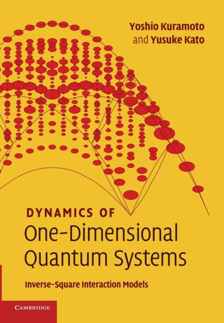 Book cover of: Dynamics of One-Dimensional Quantum Systems. By: Yoshio Kuramoto