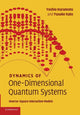 Book cover of: Dynamics of One-Dimensional Quantum Systems. By: Yoshio Kuramoto