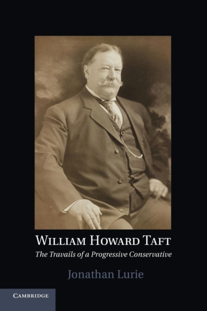 Book cover of: William Howard Taft. By: Jonathan Lurie