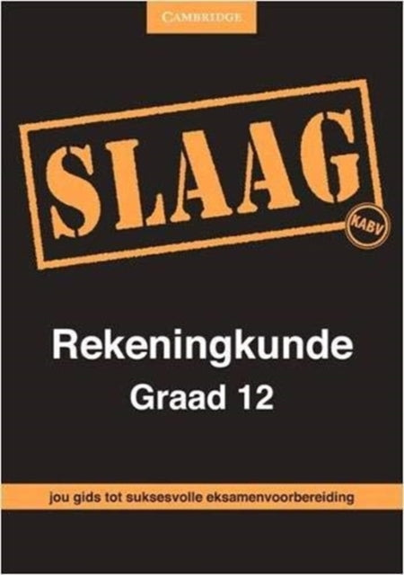 Book cover of: SLAAG Rekeningkunde Graad 12 Afrikaans. By: Elsabé Conradie