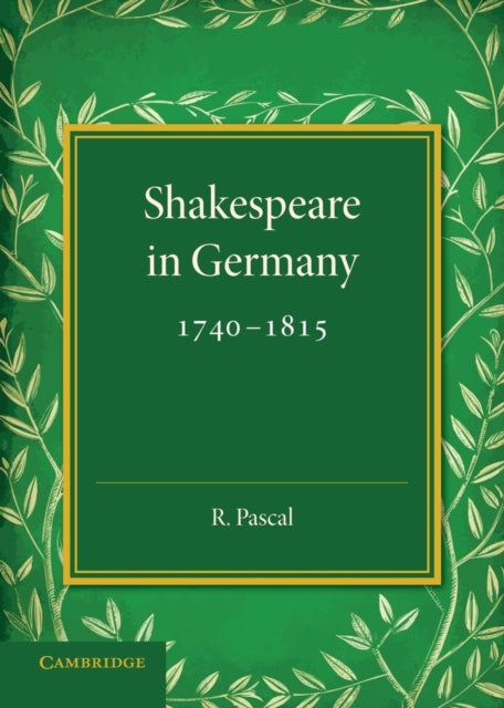 Shakespeare in Germany, 1740–1815