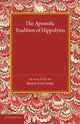 Book cover of: Apostolic Tradition of Hippolytus. By: Burton Scott Easton