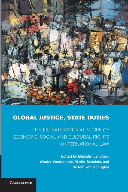 Book cover of: Global Justice, State Duties. By: Malcolm Langford