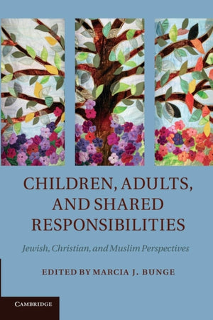 Children, Adults, and Shared Responsibilities