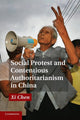 Book cover of: Social Protest and Contentious Authoritarianism in China. By: Xi Chen