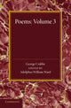 Book cover of: Poems: Volume 3. By: George Crabbe
