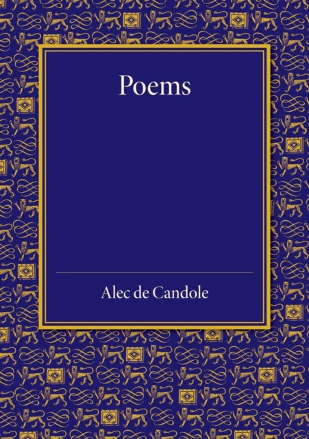 Book cover of: Poems. By: Alec de Candole