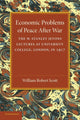 Book cover of: Economic Problems of Peace after War: Volume 1, The W. Stanley Jevons Lectures at University College, London, in 1917. By: William Robert Scott