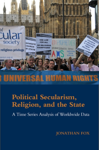 Book cover of: Political Secularism, Religion, and the State. By: Jonathan Fox