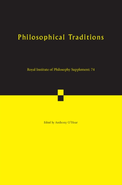 Book cover of: Philosophical Traditions. By: Anthony O'Hear
