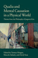 Book cover of: Qualia and Mental Causation in a Physical World. By: Terence Horgan