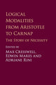 Book cover of: Logical Modalities from Aristotle to Carnap. By: Max Cresswell