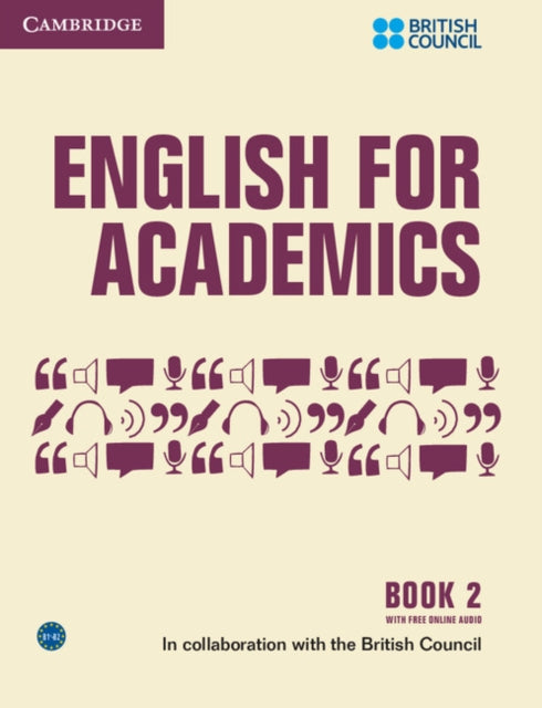 Book cover of: English for Academics 2 Book with Online Audio. By: British Council