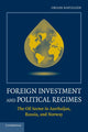 Book cover of: Foreign Investment and Political Regimes. By: Oksan Bayulgen