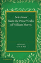 Book cover of: Selections from the Prose Works of William Morris. By: A. H. R. Ball