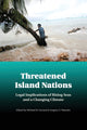 Book cover of: Threatened Island Nations. By: Michael B. Gerrard