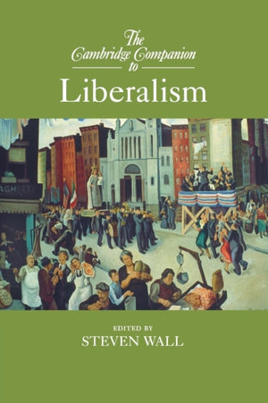 Cambridge Companion to Liberalism