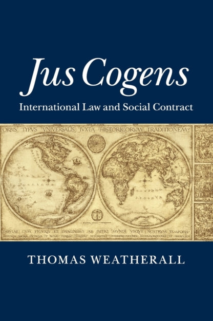 Book cover of: Jus Cogens. By: Thomas Weatherall