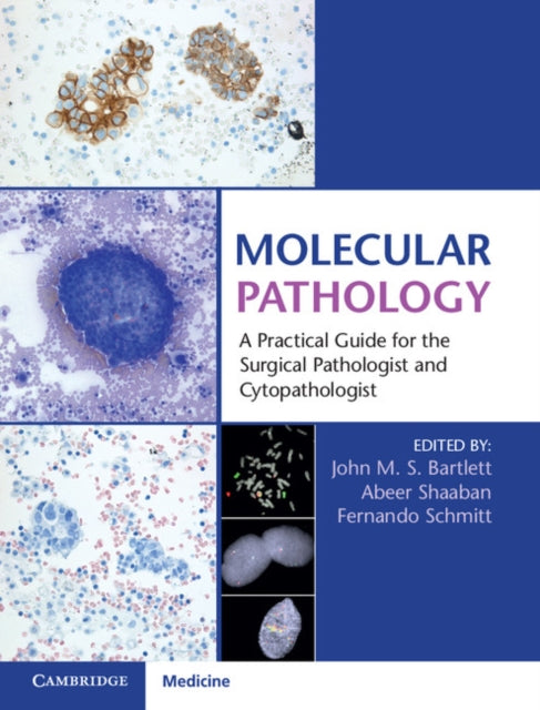 Book cover of: Molecular Pathology with Online Resource. By: John M. S. Bartlett