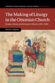 Book cover of: Making of Liturgy in the Ottonian Church. By: Henry Parkes