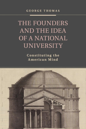 Founders and the Idea of a National University