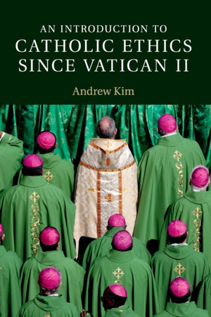 Introduction to Catholic Ethics since Vatican II
