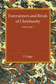 Book cover of: Forerunners and Rivals of Christianity: Volume 1. By: F. Legge