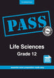 Book cover of: PASS Life Sciences Grade 12 English. By: Gonasagaren S. Pillay