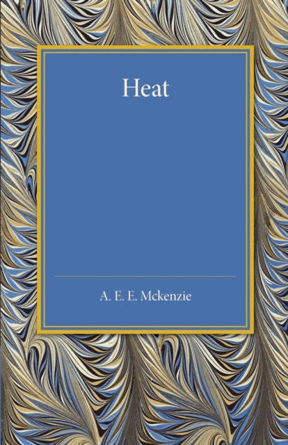 Book cover of: Heat. By: A. E. E. McKenzie