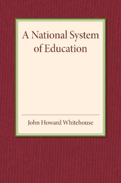 Book cover of: National System of Education. By: Whitehouse, John Howard