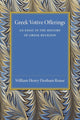 Book cover of: Greek Votive Offerings. By: W. H. D. Rouse
