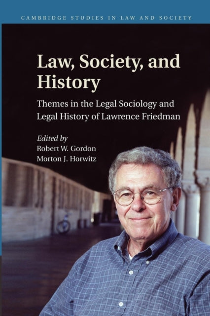 Book cover of: Law, Society, and History. By: Robert W. Gordon