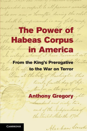 The Power of Habeas Corpus in America