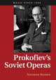Book cover of: Prokofiev's Soviet Operas. By: Nathan Seinen