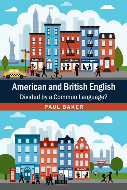 Book cover of: American and British English. By: Paul Baker