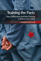 Book cover of: Training the Party. By: Charlotte P. Lee