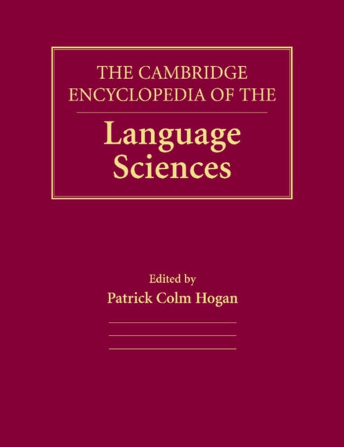 Book cover of: Cambridge Encyclopedia of the Language Sciences. By: Patrick Colm Hogan
