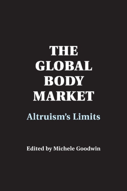 Book cover of: Global Body Market. By: Michele Goodwin