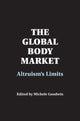 Book cover of: Global Body Market. By: Michele Goodwin