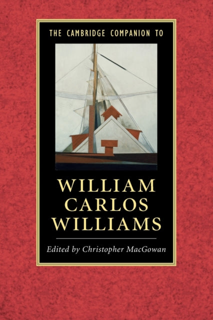 Book cover of: Cambridge Companion to William Carlos Williams. By: Christopher MacGowan