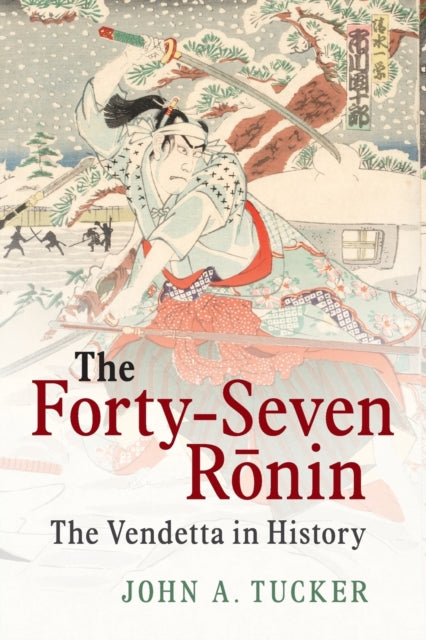 Book cover of: Forty-Seven Ronin. By: John A. Tucker