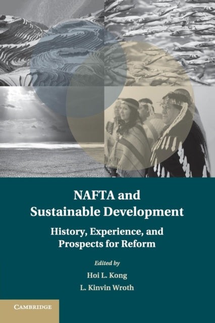 Book cover of: NAFTA and Sustainable Development. By: Hoi L. Kong