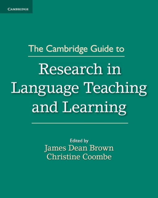 Book cover of: Cambridge Guide to Research in Language Teaching and Learning. By: BrownJames Dean