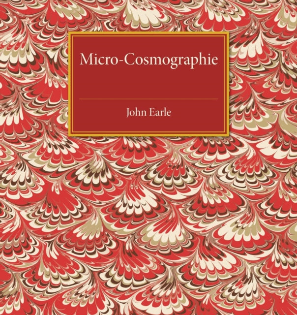 Book cover of: Micro-Cosmographie. By: John Earle