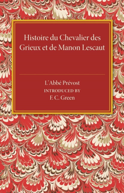 Book cover of: Histoire du Chevalier des Grieux et de Manon Lescaut. By: Abbé Prévost