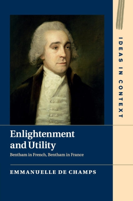 Book cover of: Enlightenment and Utility. By: Emmanuelle de Champs